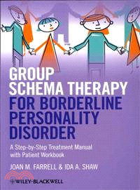 Group Schema Therapy For Borderline Personality Disorder - A Step-By-Step Treatment Manual With Patient Workbook