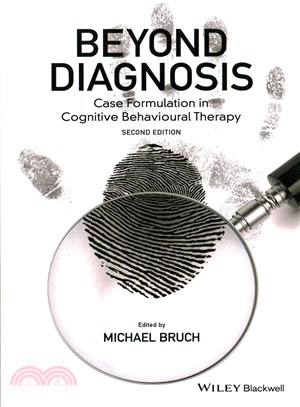 Beyond Diagnosis - Case Formulation In Cognitive Behavioural Therapy 2E