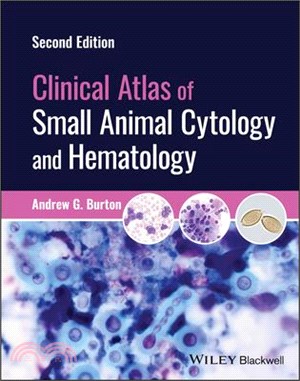 Clinical Atlas of Small Animal Cytology and Hematology