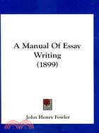 A Manual of Essay Writing