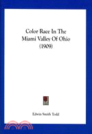 Color Race in the Miami Valley of Ohio