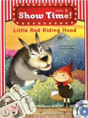 Show Time! Level 1: Little Red Riding Hood (w/Workbook & MultiROM)