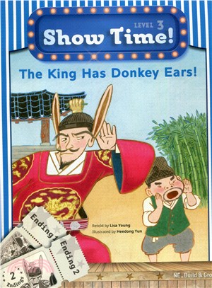 Show Time! Level 3: The King Has Donkey Ears! (w/Workbook & MultiROM)