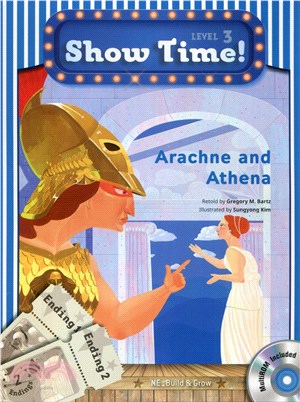 Show Time! Level 3: Arachne andd Athena (w/Workbook & MultiROM)