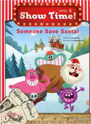 Show Time! Level 1: Someone Save Santa (w/Workbook & MultiROM)