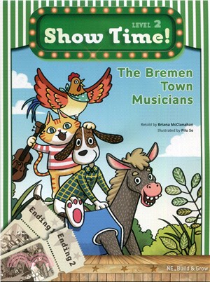 Show Time! Level 2: The Bremen Town Musicians (w/Workbook & MultiROM)