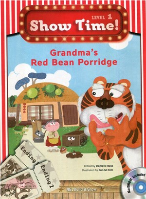 Show Time! Level 1: Grandma's Red Bean Porridge (w/Workbook & MultiROM)