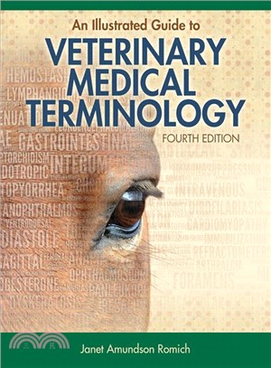 An Illustrated Guide to Veterinary Medical Terminology