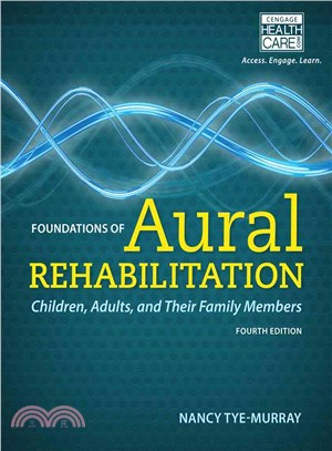 Foundations of Aural Rehabilitation ― Children, Adults, and Their Family Members