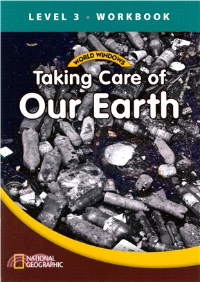World Windows - Level 3 : Student Book - Taking Care of Our Earth : Workbook