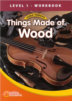 World Windows - Level 1 : Student Book - Things Made of Wood : Workbook