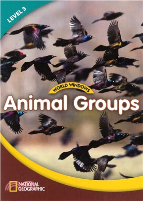 World Windows - Level 3 : Student Book - Animal Groups