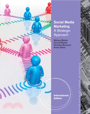 Social Media Marketing：A Strategic Approach, International Edition