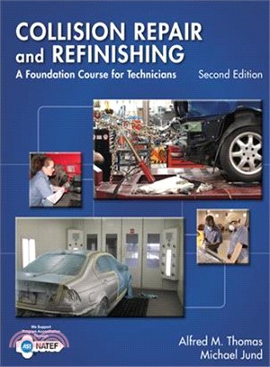Collision Repair and Refinishing ─ A Foundation Course for Technicians