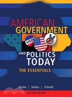 American Government and Politics Today—The Essentials 2013 - 2014 Edition