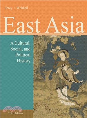 East Asia ─ A Cultural, Social, and Political History