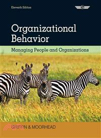 Organizational Behavior—Managing People and Organizations
