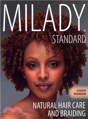 Milady Standard Natural Hair Care and Braiding