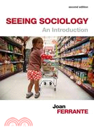 Seeing Sociology—An Introduction