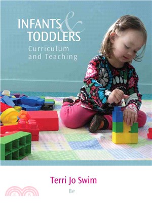 Infants and Toddlers—Curriculum and Teaching