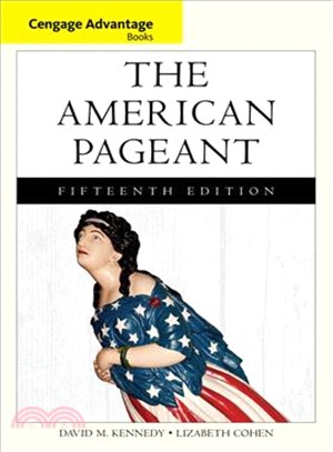 The American Pageant ─ A History of the American People, Cengage Advantage Edition