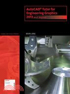AutoCAD Tutor for Engineering Graphics ─ 2013 and Beyond