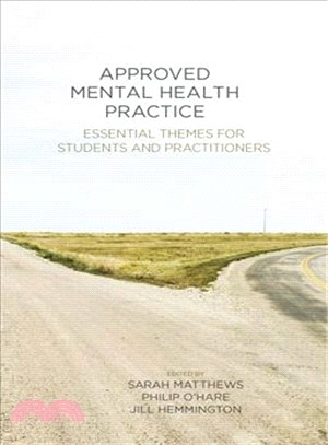 Approved Mental Health Practice ― Essential Themes for Students and Practitioners