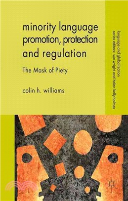 Minority Language Promotion, Protection and Regulation ─ The Mask of Piety