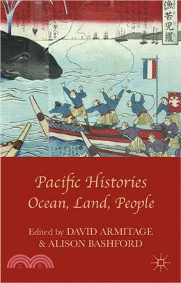 Pacific Histories ― Ocean, Land, People