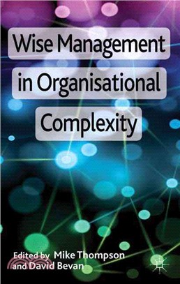 Wise Management in Organisational Complexity