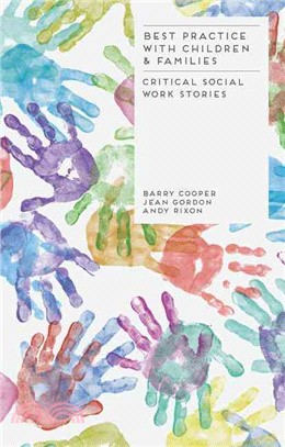 Best Practice With Children and Families ― Critical Social Work Stories