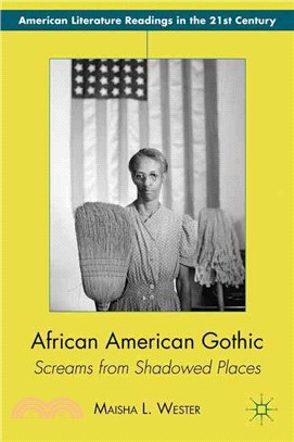 African American Gothic—Screams from Shadowed Places