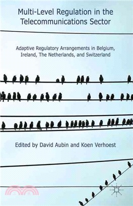 Multi-Level Regulation in the Telecommunications Sector ─ Adaptive Regulatory Arrangements in Belgium, Ireland, the Netherlands and Switzerland