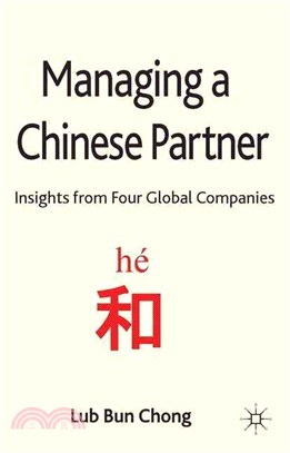 Managing a Chinese Partner ― Insights from Four Global Companies