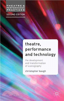 Theatre, Performance and Technology ― The Development and Transformation of Scenography