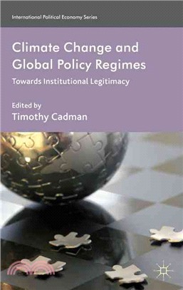 Climate Change and Global Policy Regimes — Towards Institutional Legitimacy