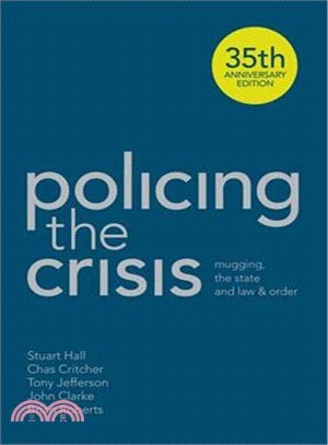 Policing the Crisis — Mugging, the State and Law and Order