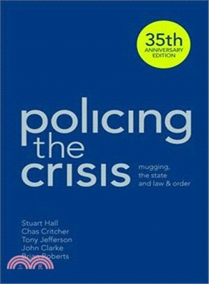 Policing the Crisis ─ Mugging, the State and Law and Order