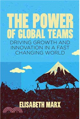 The Power of Global Teams ― Driving Growth and Innovation in a Fast Changing World