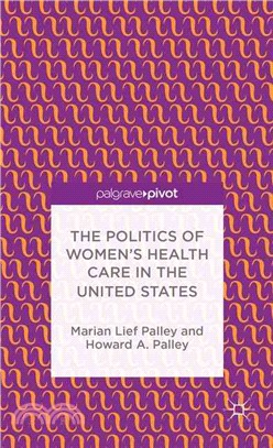 The Politics of Women's Health Care in the United States