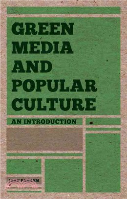 Green Media and Popular Culture ─ An Introduction