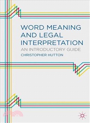 Word Meaning and Legal Interpretation ― An Introductory Guide