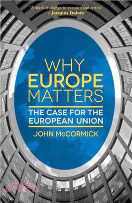 Why Europe Matters ― The Case for the European Union