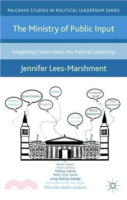 The Ministry of Public Input ― Integrating Citizen Views into Political Leadership