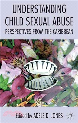 Understanding Child Sexual Abuse—Perspectives from the Caribbean