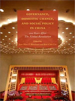 Governance, Domestic Change, and Social Policy in China ─ 100 Years After the Xinhai Revolution