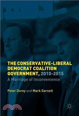 The British Coalition Government, 2010-2015 ─ A Marriage of Inconvenience