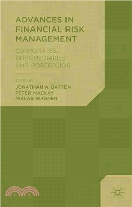 Advances in Financial Risk Management ― Corporates, Intermediaries and Portfolios