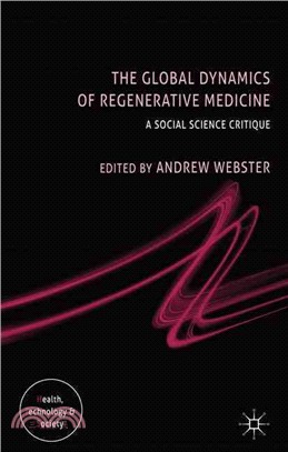 The Global Dynamics of Regenerative Medicine—A Social Science Critique