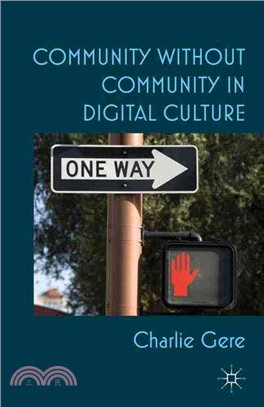 Community Without Community in Digital Culture